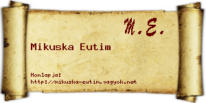 Mikuska Eutim névjegykártya